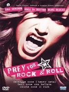 Prey For Rock & Roll (2003) DVD