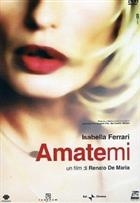 Amatemi (2005) DVD