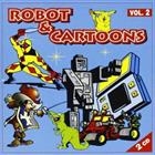Robot & Cartoons Volume 2 - 2-CD SlipCover
