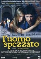 L' Uomo Spezzato (2004) DVD