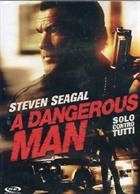 A Dangerous Man - Solo Contro Tutti (2009) DVD