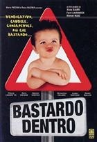 Bastardo Dentro (2003) DVD