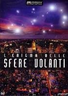 L'enigma Delle Sfere Volanti (2009) DVD