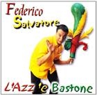 Federico Salvatore - L'Azz 'e Bastone CD