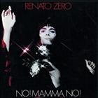 Renato Zero - No Mamma No! CD