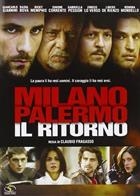 Milano Palermo - Il Ritorno (2007) DVD