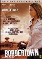 Bordertown (2005) 2-DVD Edizione Speciale