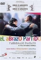 El Abrazo Partido - L'abbraccio Perduto (2004) DVD