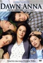 Dawn Anna - Piu' Forte Del Destino (2005) DVD