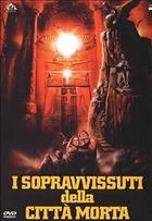 I Sopravvissuti Della Citta' Morta (1984) DVD