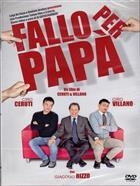Fallo Per Papa' (2011) DVD