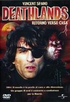 Deathlands - Ritorno Verso Casa (2003) DVD