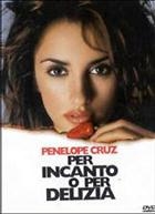 Per Incanto O Per Delizia (2001) DVD