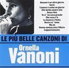 Le Piu' Belle Canzoni Di Ornella Vanoni CD