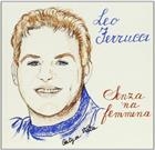 Leo Ferrucci - Senza 'Na Femmena CD