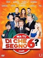 Ma Tu Di Che Segno 6? (2014) DVD