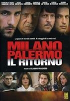Milano Palermo - Il Ritorno (2007) DVD