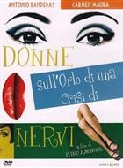 Donne Sull'orlo Di Una Crisi Di Nervi (1988) DVD